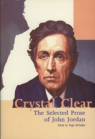 Crystal Clear: The Selected Prose of John Jordan