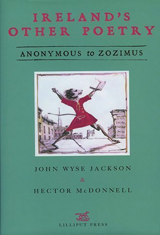 Ireland's Other Poetry: Anonymous to Zozimus