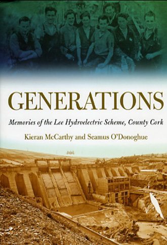 Generations: Memories of the Lee Hydroelectric Scheme