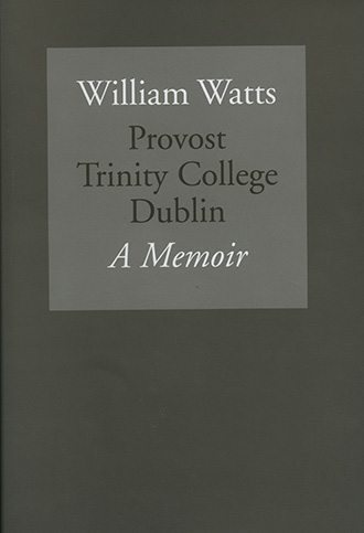 William Watts: A Memoir