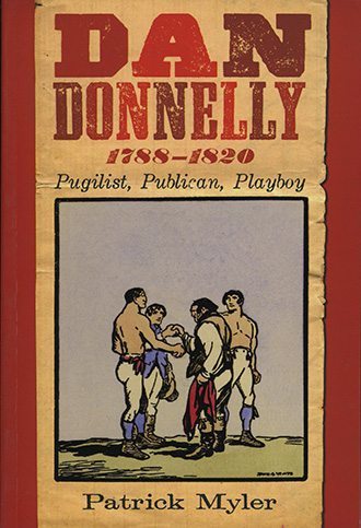 Dan Donnelly: Pugilist, Publican, Playboy