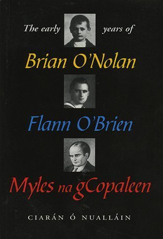 The Early Years of Brian O'Nolan