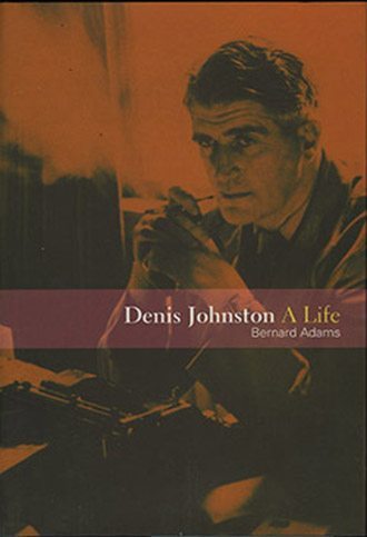 Denis Johnston: A Life