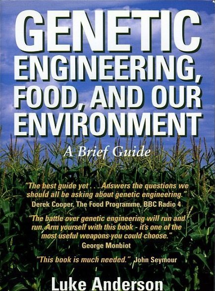 Genetic Engineering, Food and Our Environment